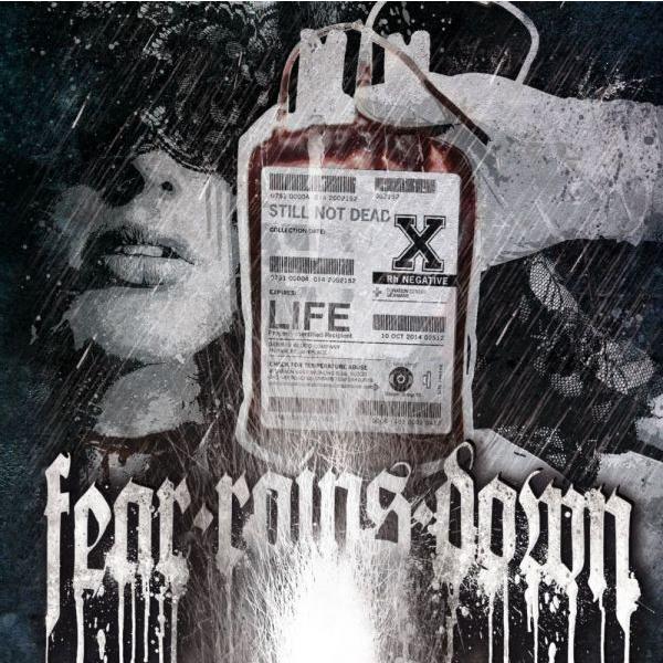 Fear Rains Down -Still not dead-