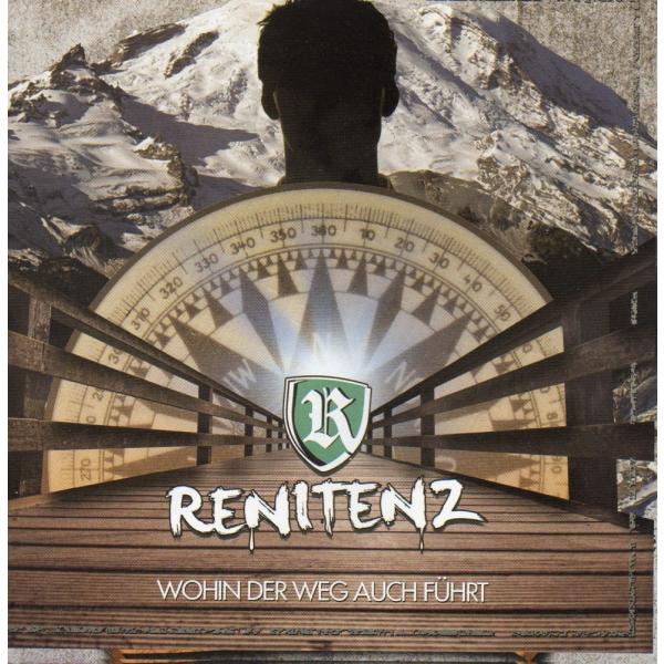 Renitenz -Wohin der Weg auch führt-