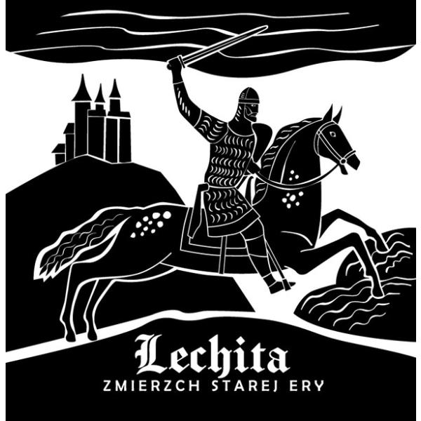 Lechita -Zmierzch Starej Ery-