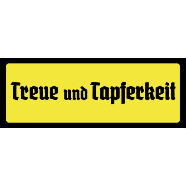 Blechschild - Treue und Tapferkeit6