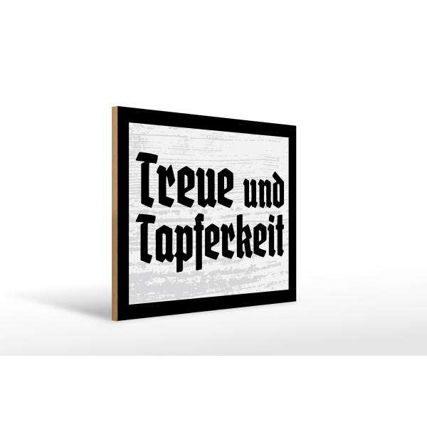 Holzschild - Treue und Tapferkeit