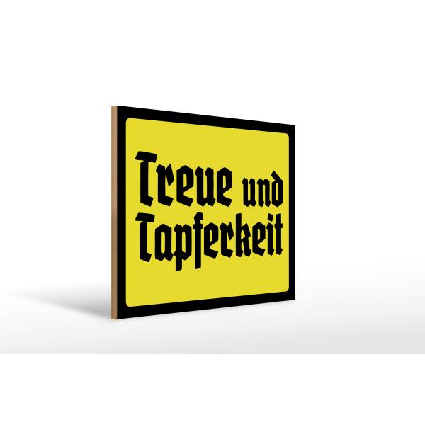 Holzschild - Treue und Tapferkeit