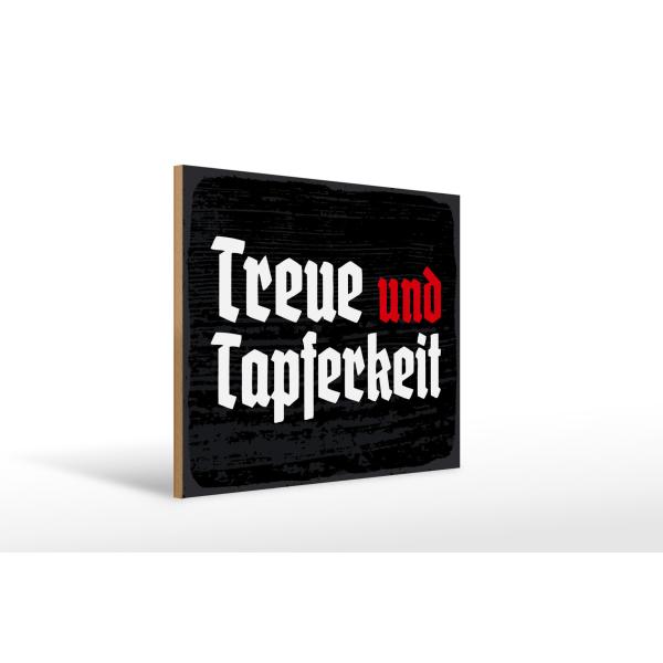 Holzschild - Treue und Tapferkeit