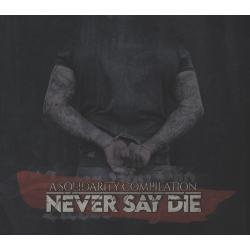 Solidaritätssampler -NEVER SAY DIE- DpCD Digipak