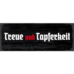 Blechschild - Treue und Tapferkeit8