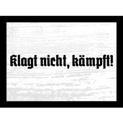 Blechschild - Klagt nicht, kämpft!