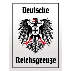 Blechschild - Adler Reichtsgrenze