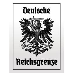 Blechschild - Adler Reichtsgrenze