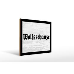 Holzschild - Wolfsschanze