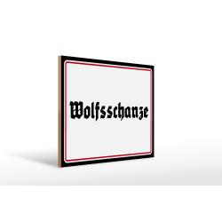 Holzschild - Wolfsschanze