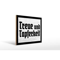 Holzschild - Treue und Tapferkeit