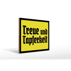 Holzschild - Treue und Tapferkeit