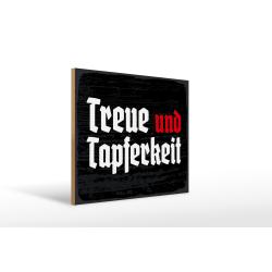 Holzschild - Treue und Tapferkeit