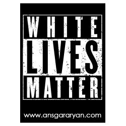 White Lives Matter