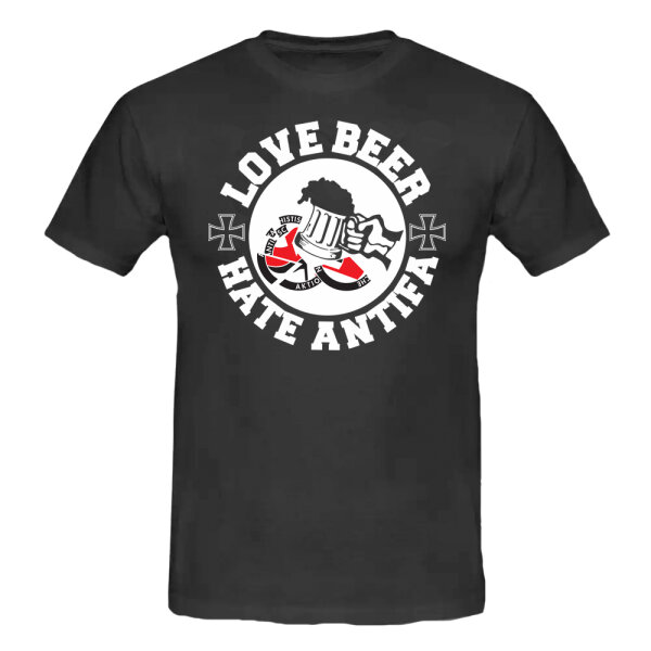 Love Beer - Hate Antifa T-Shirt schwarz XL