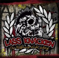 Lass Knacken -Die Hoffnung stirbt zuletzt-