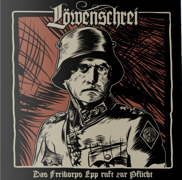 Löwenschrei - Das Freikorps ruft zur Pflicht