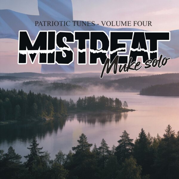 Mistreat Muke Solo -Patriotic Tunes Volume Four-