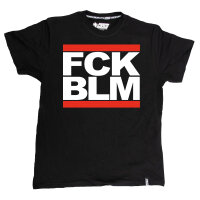 T-Shirt &quot;FCK BLM&quot; schwarz (Premium)