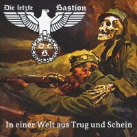 Die letzte Bastion -In einer Welt aus Trug und Schein-