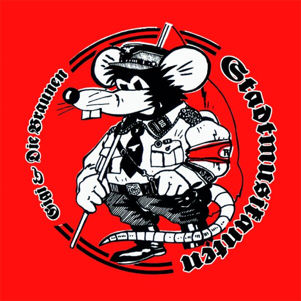 Gigi und die Braunen Stadtmusikanten -Rattenfänger Neuauflage-