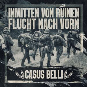 Inmitten von Ruinen / Flucht nach vorn -Casus Belli-