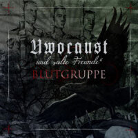 Uwocaust und alte Freunde -Blutgruppe-