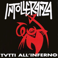 Intolleranza -Tutti all’inferno I.I-
