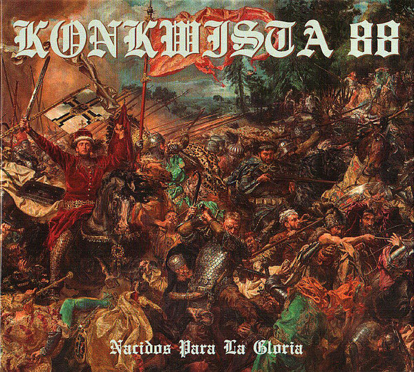 Konkwista 88 -Nacidos para la gloria-