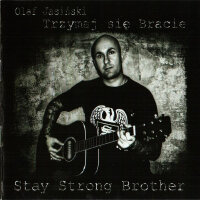 Olaf Jasinsky -Stay strong Brother-