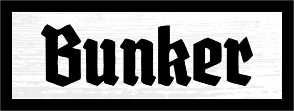 Blechschild - Bunker 2