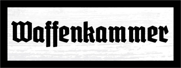 Blechschild - Waffenkammer2