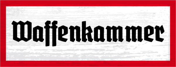 Blechschild - Waffenkammer4