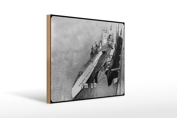 Holzschild 12x18cm Kaiserliche Marine 1915 U-Boot SM UB 2 Deutschland