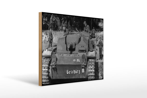 Holzschild 30x40cm Historisch Geschütz III Sturmgeschütz Deutschland