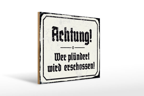 Holzschild - Achtung