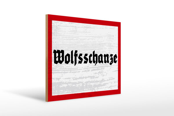 Holzschild - Wolfsschanze