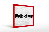 Holzschild - Wolfsschanze