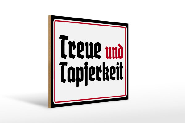Holzschild - Treue und Tapferkeit