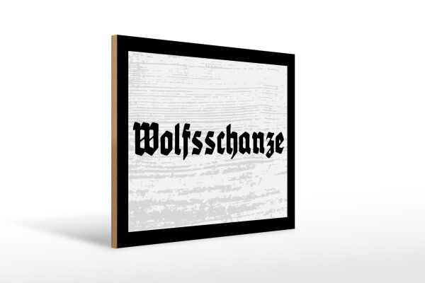 Holzschild - Wolfsschanze