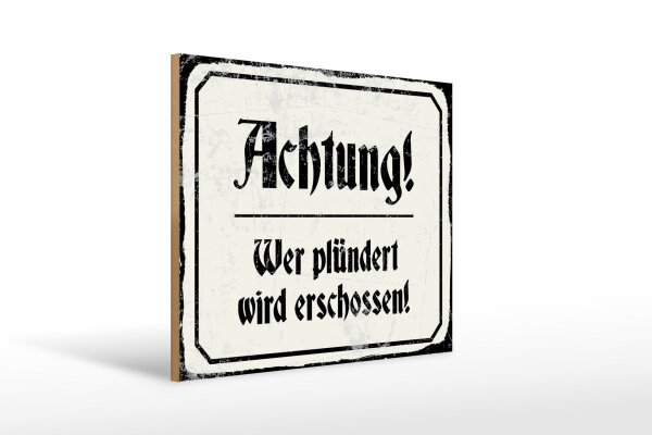 Holzschild - Achtung