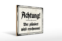 Holzschild - Achtung