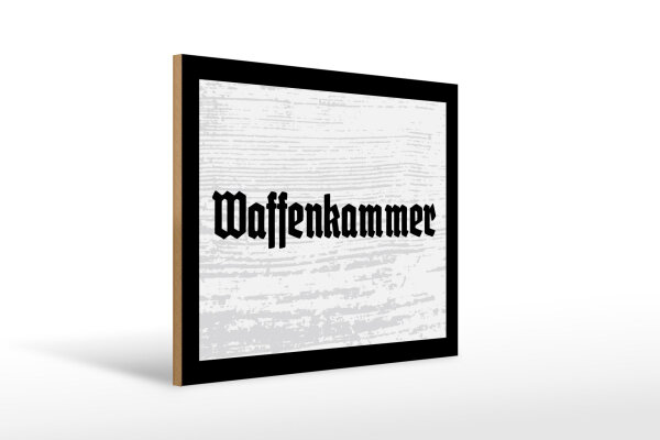 Holzschild - Waffenkammer