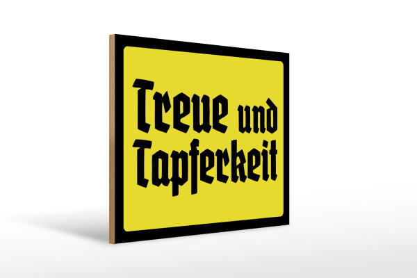 Holzschild - Treue und Tapferkeit